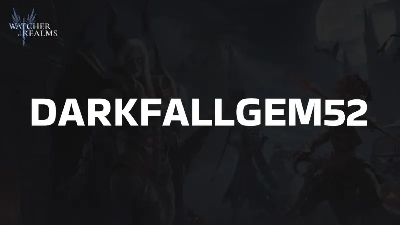 Watcher of Realms Промокод DARKFALLGEM52