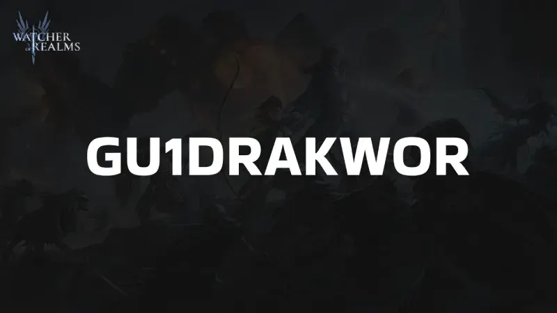 Watcher of Realms Промокод GU1DRAKWOR